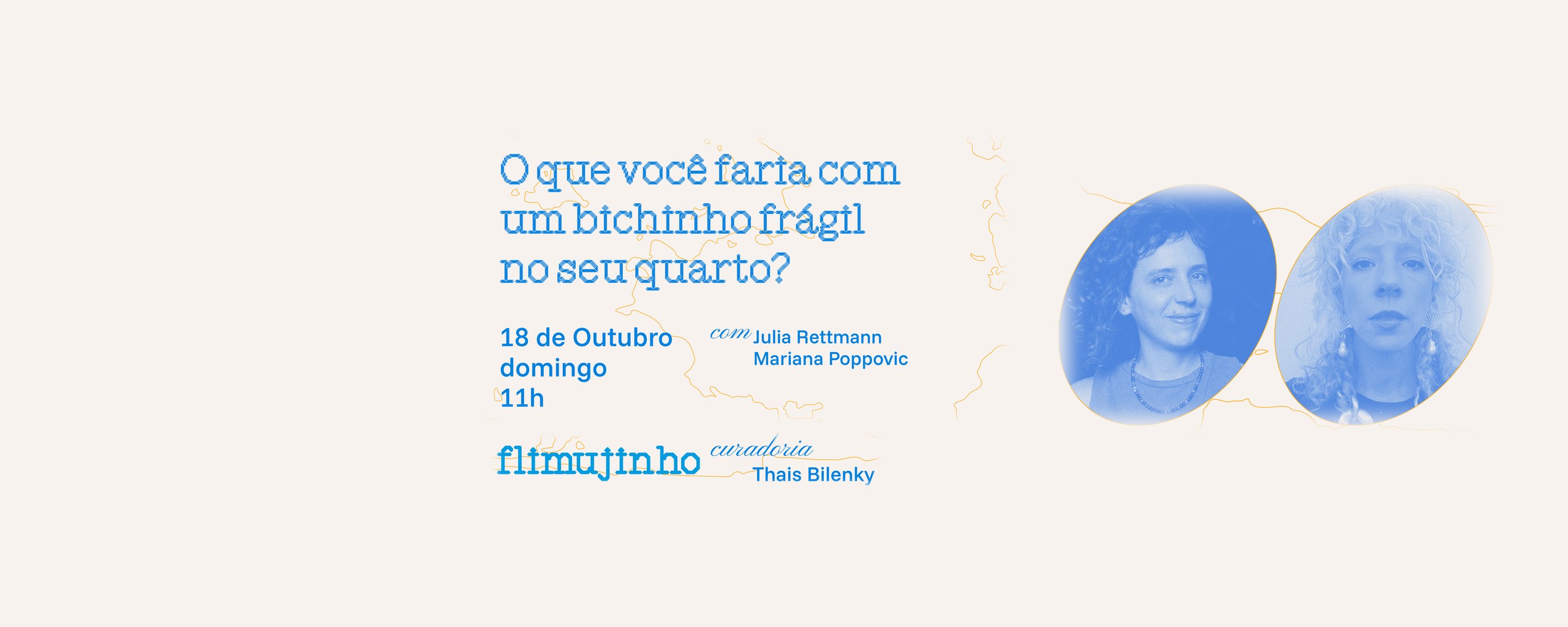 5º FliMUJ – FliMUJinho: O que você faria com um bichinho frágil no seu quarto?