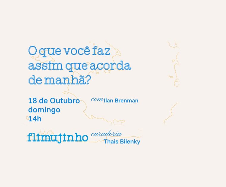 5º FliMUJ – FliMUJinho: O que você faz assim que acorda de manhã?