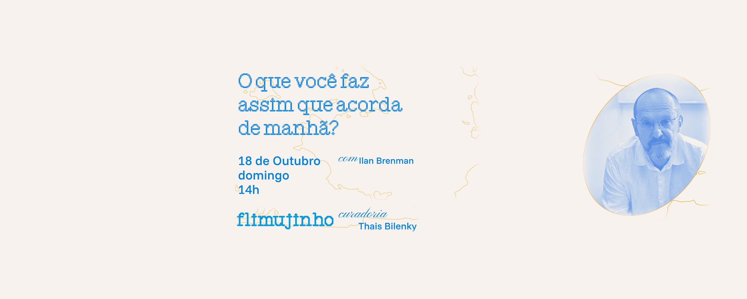 5º FliMUJ – FliMUJinho: O que você faz assim que acorda de manhã?