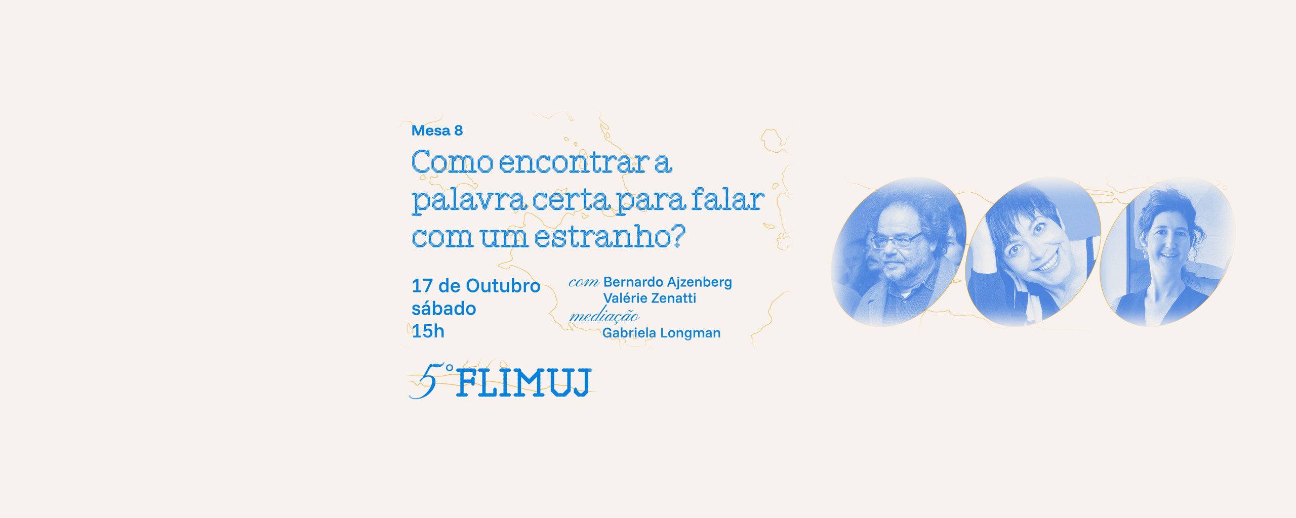 5º FliMUJ – Mesa 8: Como encontrar a palavra certa para falar com um estranho?